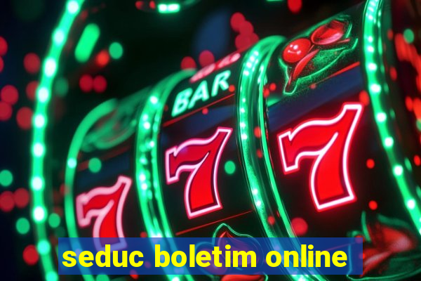 seduc boletim online